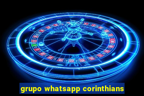 grupo whatsapp corinthians